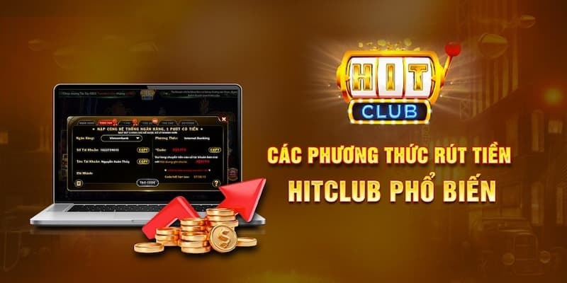 Quy trình rút tiền Hitclub chuẩn nhất 2025